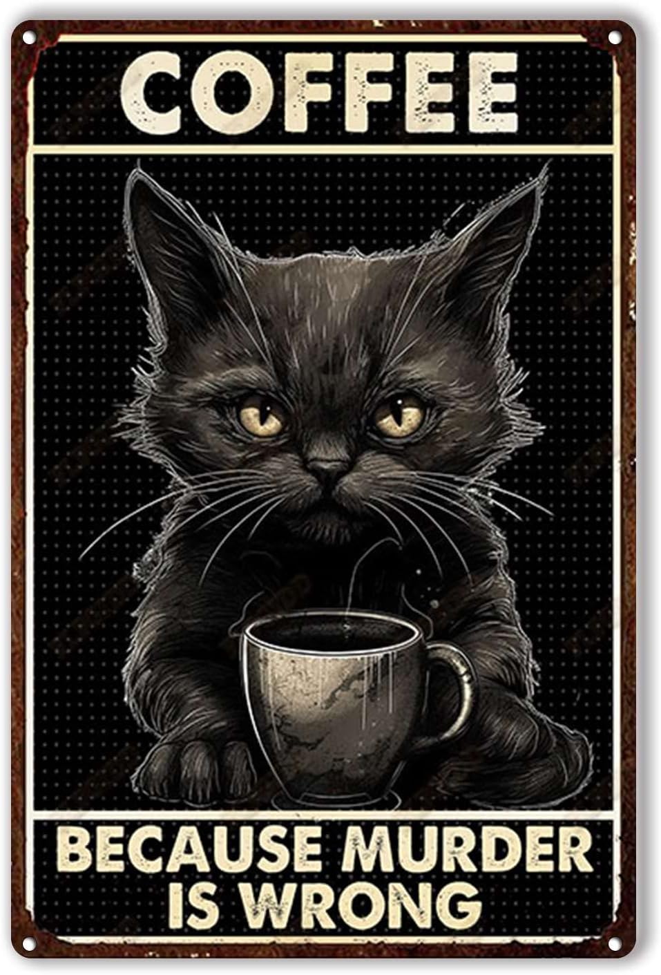 Tin Plaque Coffee cat Because  - Home Bar And Restaurant avis et prix
